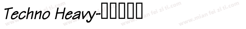 Techno Heavy字体转换